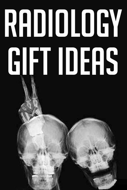 Unique Radiologist Gift Ideas