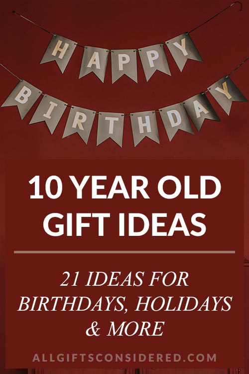 Gifts for Ten Year Olds