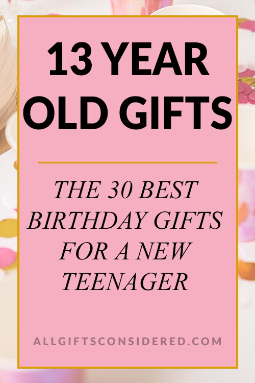 Gift Guide for 13 Year Olds