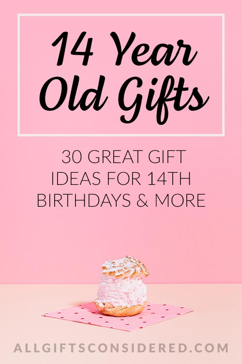 14 Year Old Gifts 30 Great Gift Ideas for 14th Birthdays & Holidays