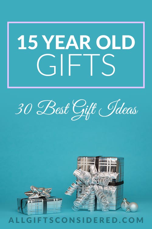 15 Year Old Gift Guide