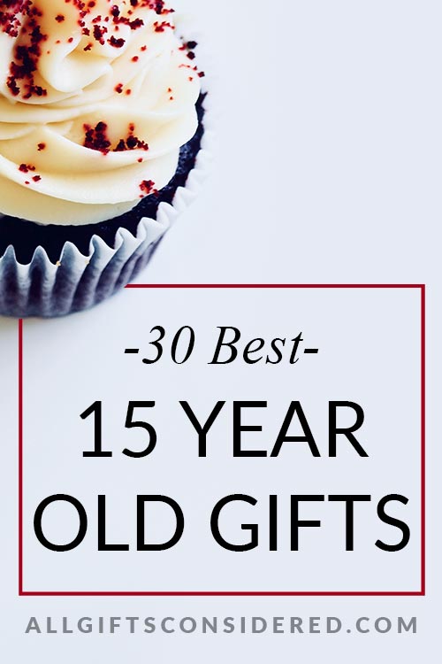 30 Best 15 Year Old Gift Ideas