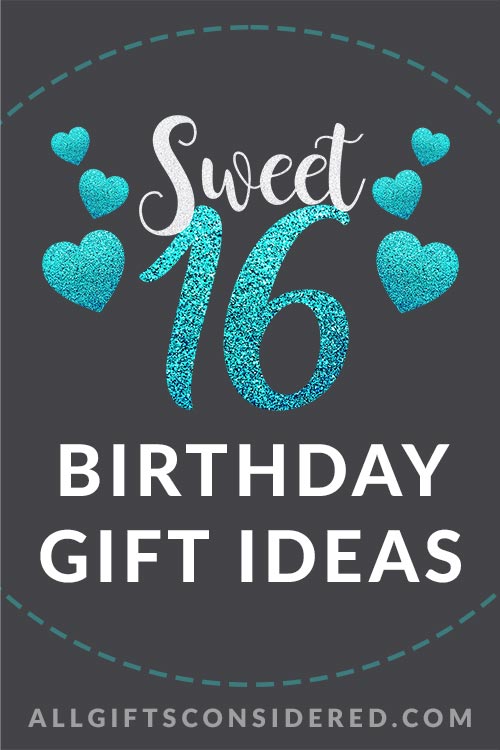 16th Birthday Gift Guide