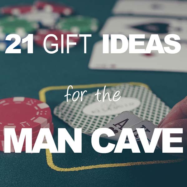 21 Gift Ideas For The Man Cave All Gifts Considered Man Cave Gift Ideas
