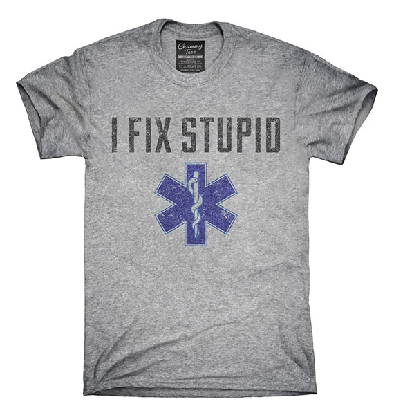 I Fix Stupid Nurse Practitioner Gift Ideas