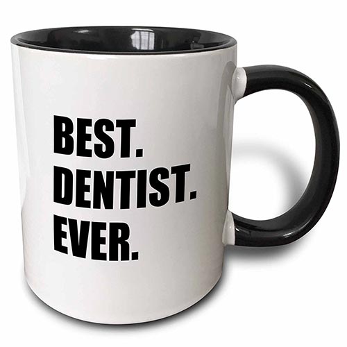 Coffee Mug for the Best Dentist Ever