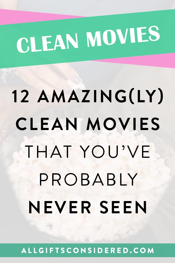 12 Amazing(ly Clean) Movies You've Probably Never Seen