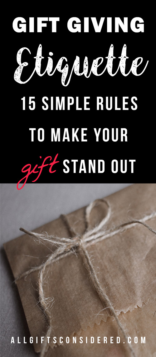 Gift Etiquette: 15 Simple Rules to Make Your Gift Stand Out