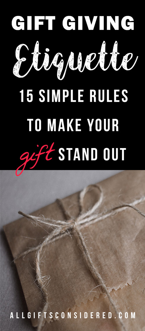 Gift Giving Etiquette 15 Simple Rules to Make Your Gift Stand Out