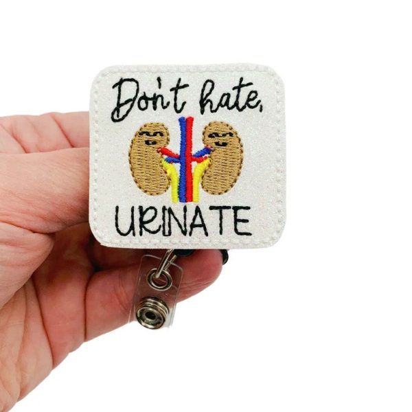 Don't Hate Urinate Badge Reel