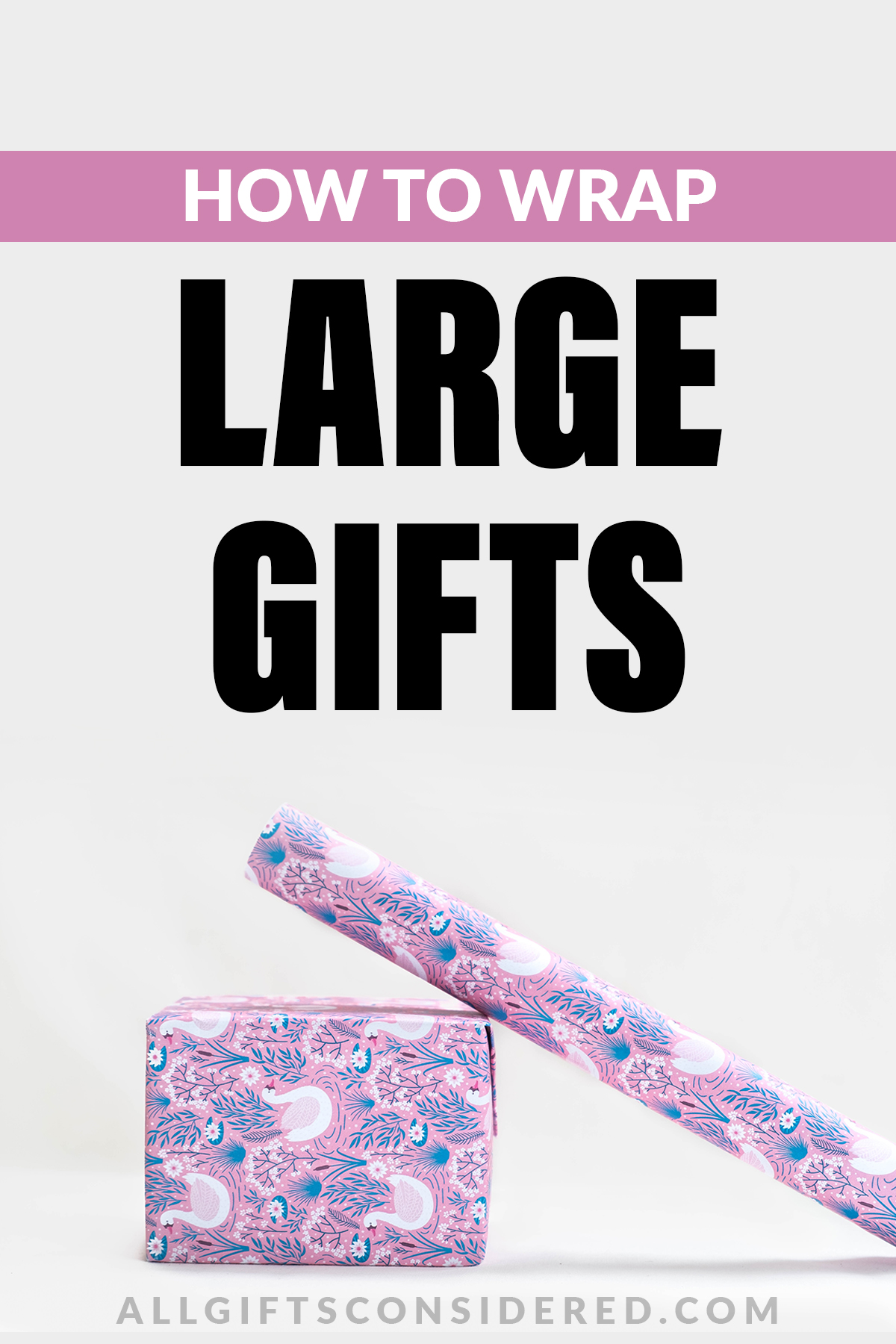 How to wrap crazy big and oversized presents