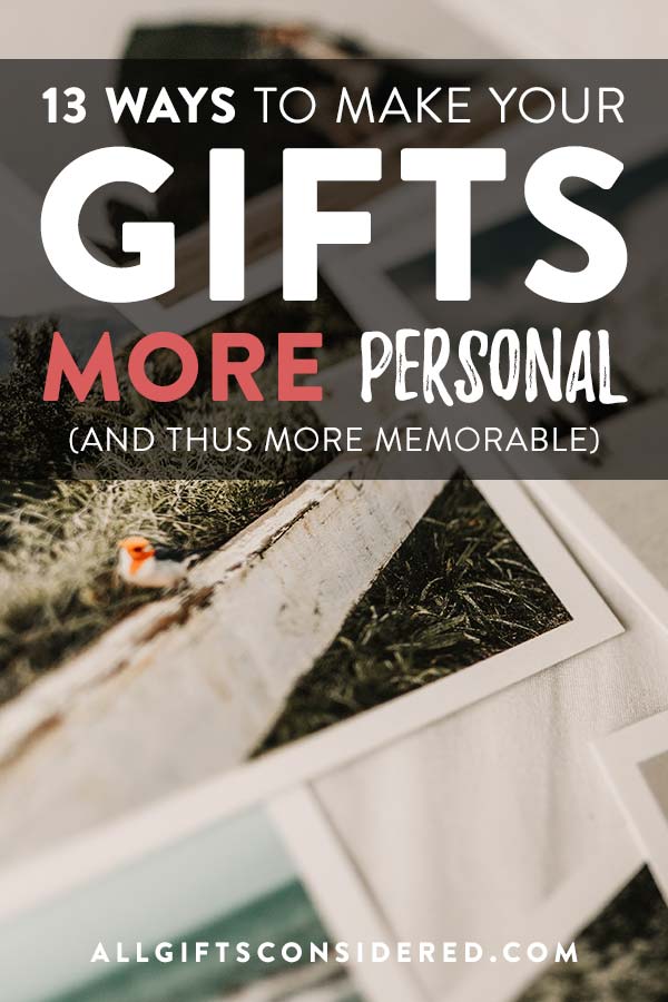 Ways to make your gift more personal