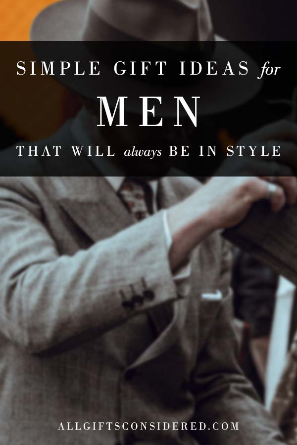 Simple and classy gift ideas for men