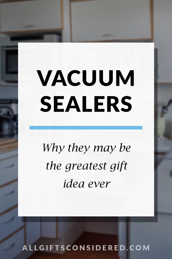 vacuum sealer must-haves