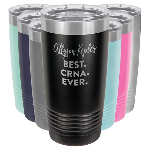 CRNA Gifts - Custom Engraved Tumbler