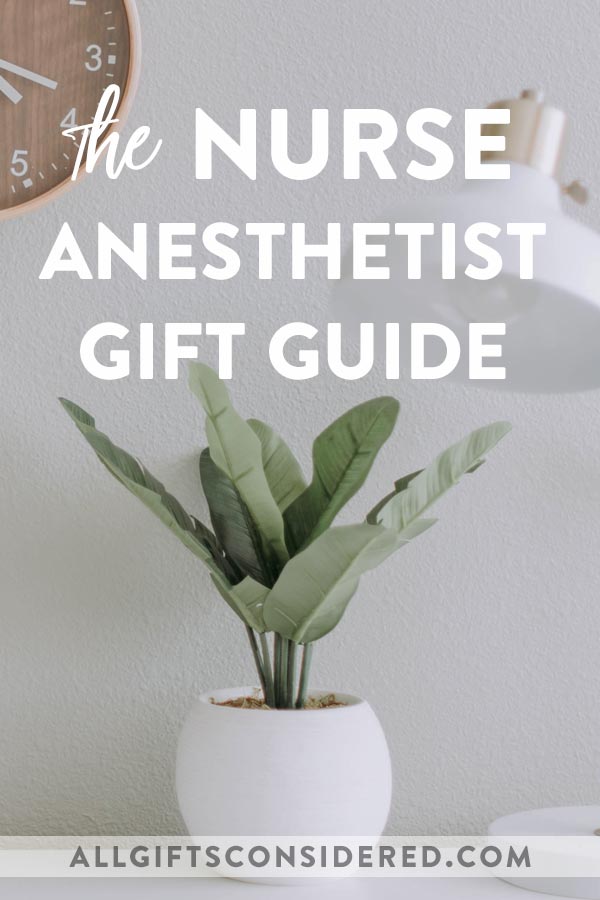 Gift Ideas for CRNA