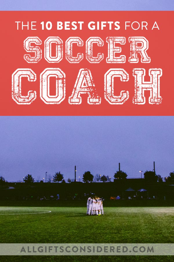 10 Best Gifts for a Soccer Coach