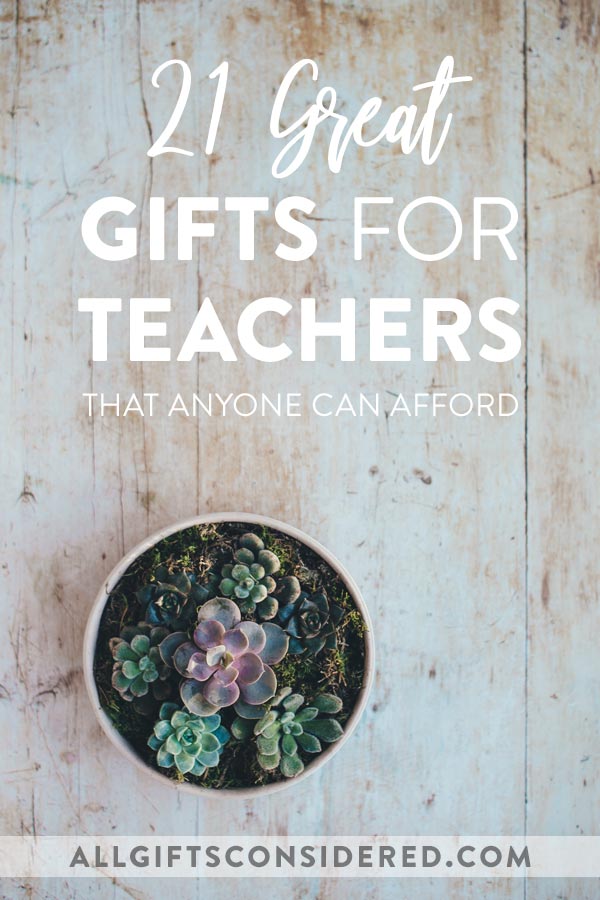 Teacher Gift Ideas for Any Budget