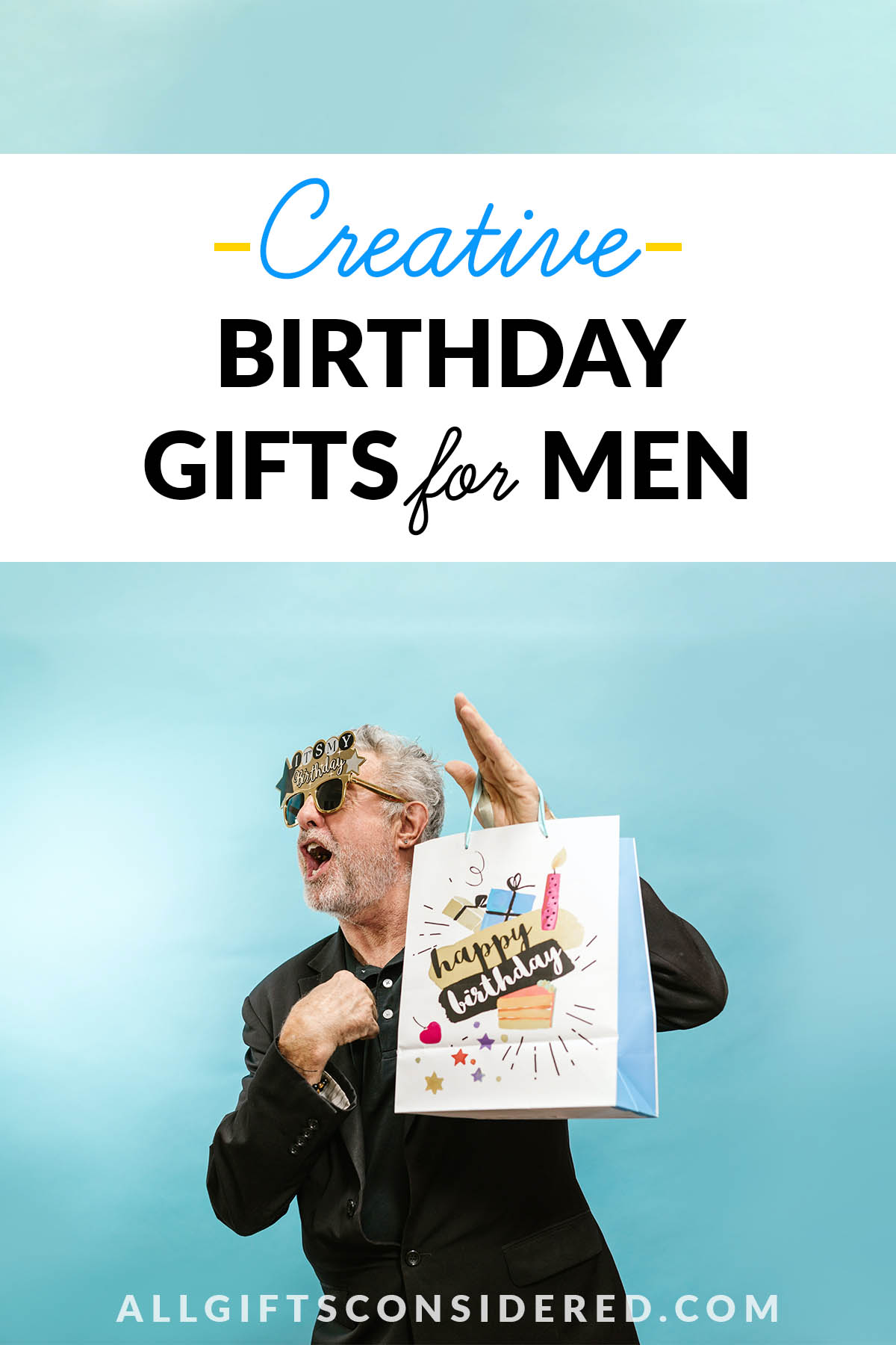 Creative Birthday Gifts for Men