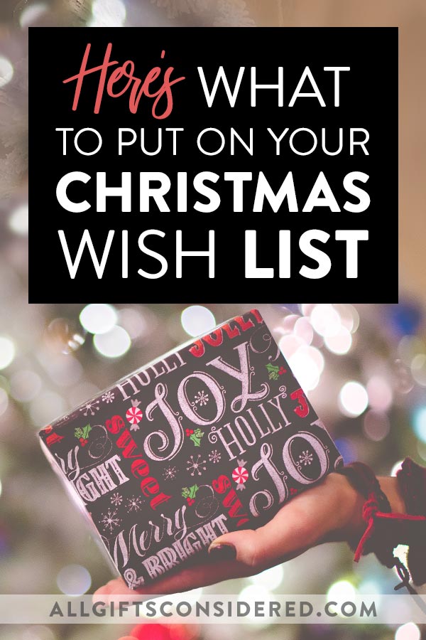 Ideas for Your Christmas List  All Gifts Considered