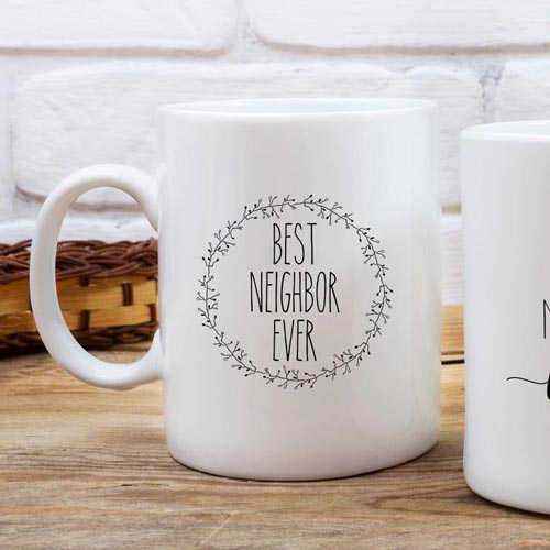 Best Neighbor Ever Coffee Mug