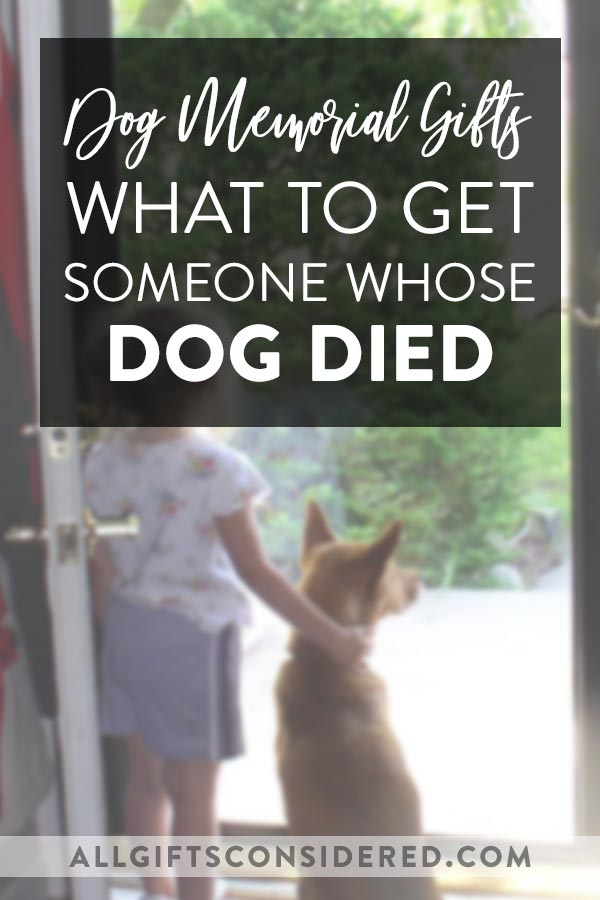 What to Get Someone Whose Dog Died