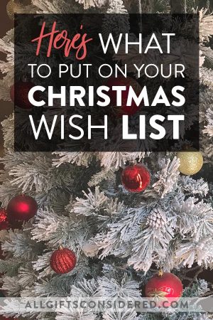 What to Put on Your Christmas List » All Gifts Considered