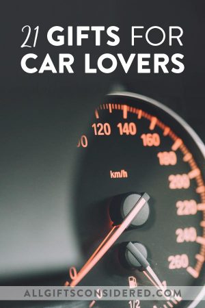 21 Unique Gifts for Car Lovers » All Gifts Considered