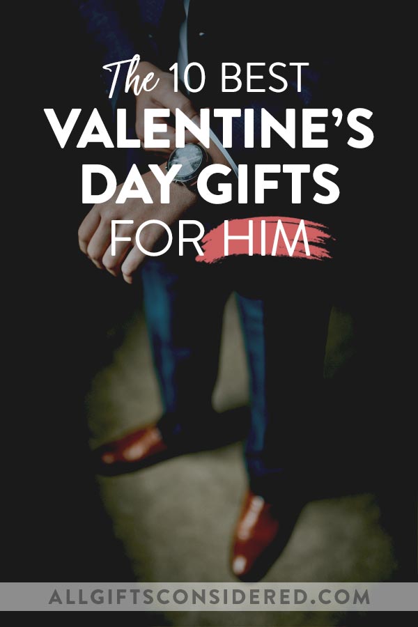 Best Valentine's Day Gifts for Him