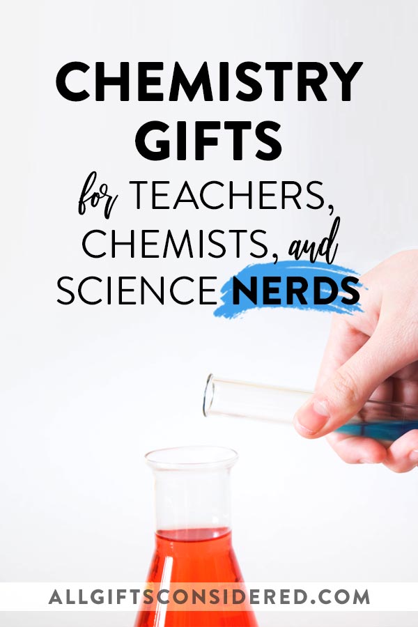 Chemistry Gifts for Science Nerds