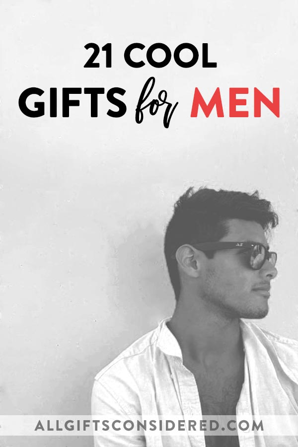 Cool Gifts for Men