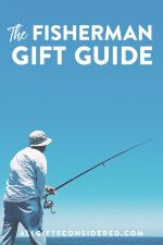 21 Best Fishing Gifts for A Dedicated Fisherman » All Gifts Considered