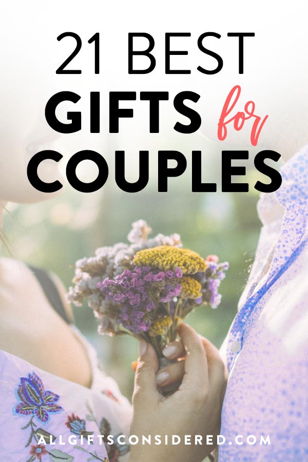 21 Best Gifts For Couples All Gifts Considered