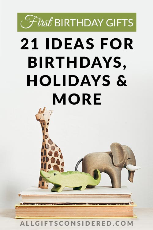 One Year Old Gift Ideas: 21 Ideas for Birthdays, Holidays, and More