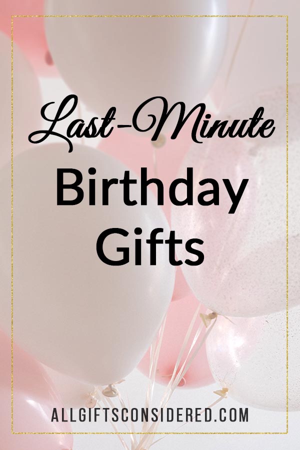 Last minute birthday store ideas for wife