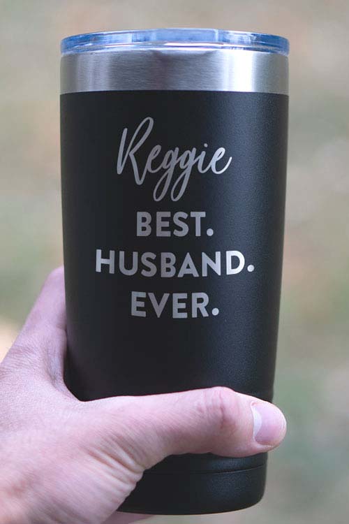 Best Husband Ever - Custom Tumbler