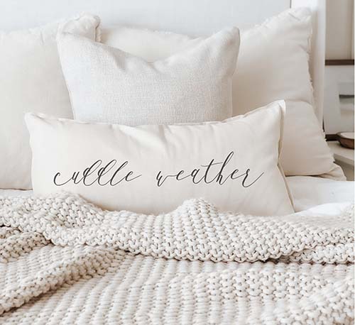 Cuddle Weather Pillow - Warm & Cozy Gifts