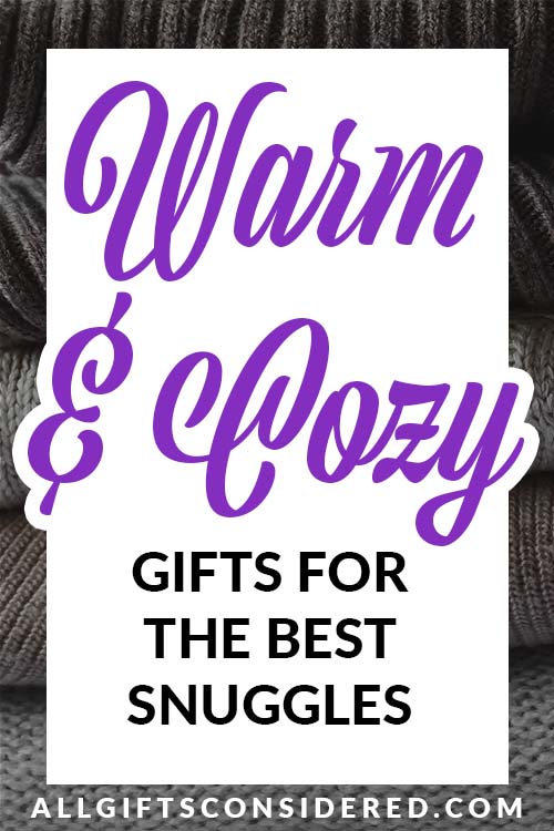 Best Warm & Cozy Gifts