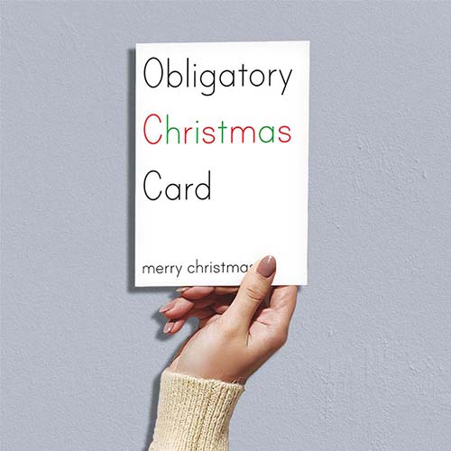 Funny Christmas Card Ideas - Obligatory Christmas Card
