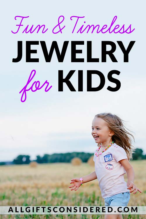 Timeless Jewelry for Kids