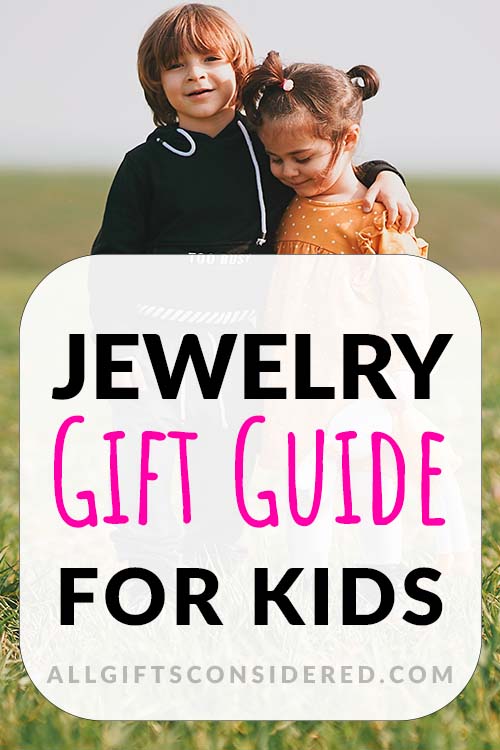 Best Jewelry for All Kids