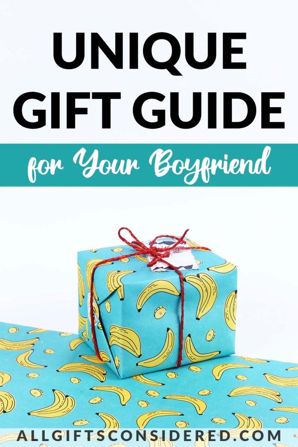 Unique Gifts for Boyfriends - Pin It Image