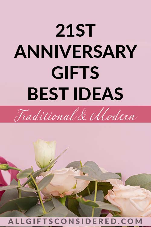 Best Gifts for Your 21st Anniversary