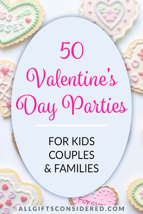 50 Party Ideas for Valentine's Day