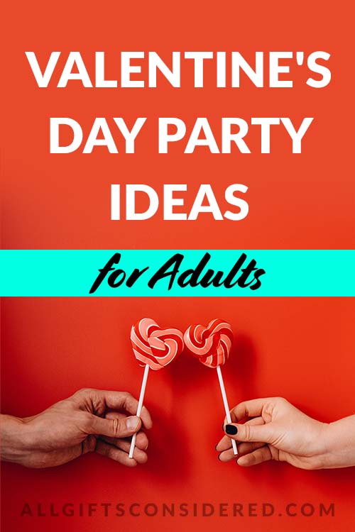 Adult Valentine's Day Party Themes