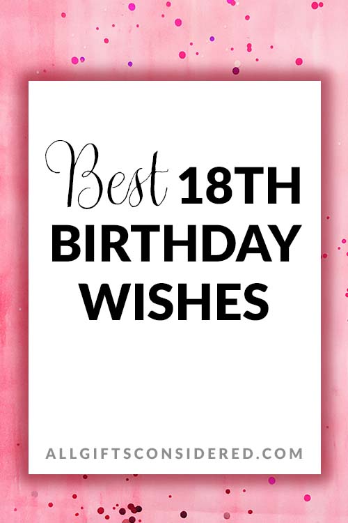 100 Best 18th Birthday Wishes » All Gifts Considered