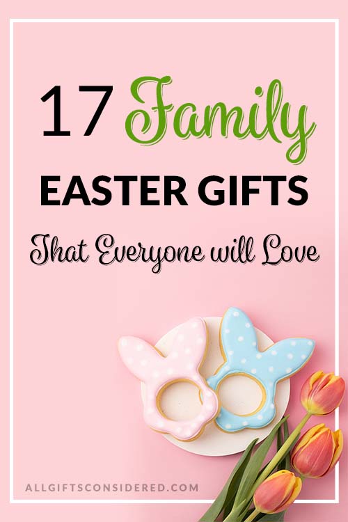 Family Easter Gifts - Pin It Image
