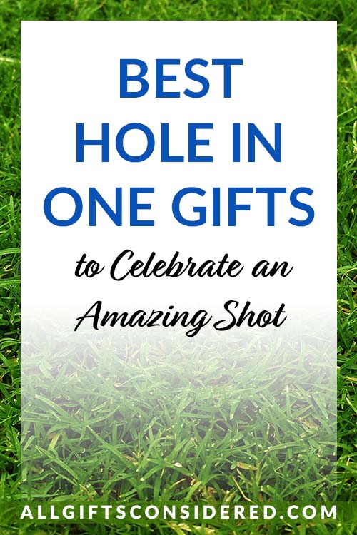 Best Hole in One Celebration Gifts - Pin It Image