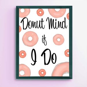 Printable Bridal Shower Decor - Donut Mind if I do (Main Image)