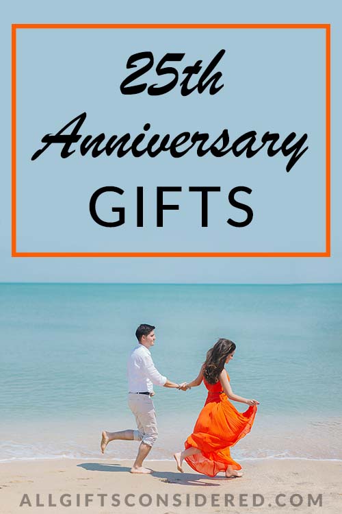 25th Anniversary Gifts